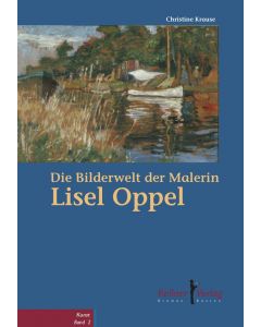 Die Bilderwelt der Malerin Lisel Oppel Cover