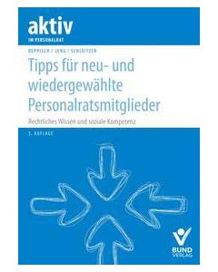 Tipps für neu und wieder gewählte Personalratsmitglieder