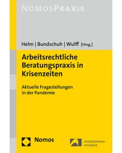 Arbeitsrechtliche Beratungspraxis in Krisenzeiten